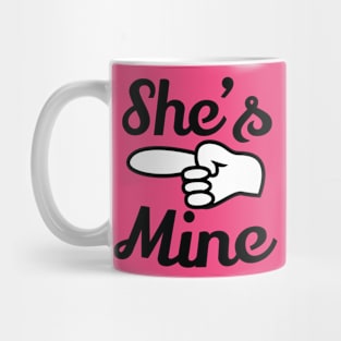 She's Mine Mug